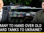 GERMANY TO HAND OVER OLD LEOPARD TANKS TO UKRAINE?